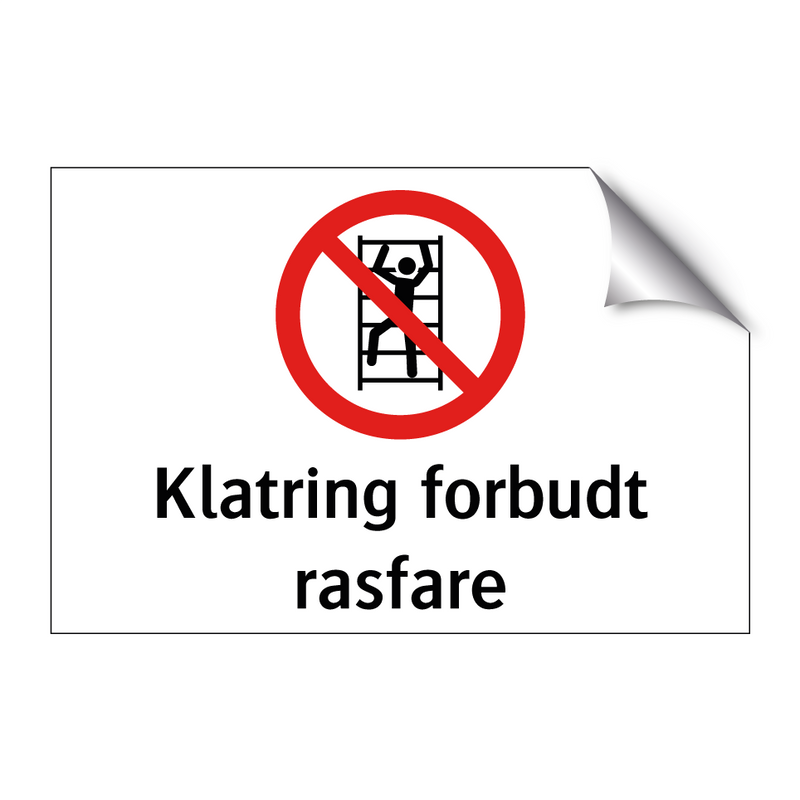 Klatring forbudt rasfare