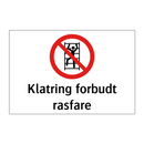 Klatring forbudt rasfare
