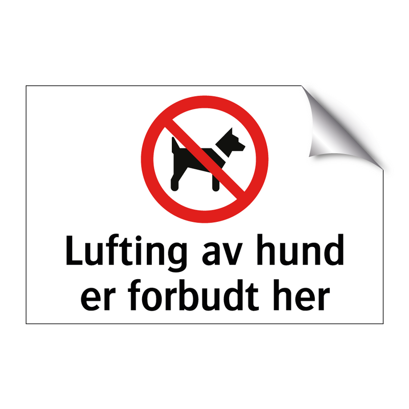 Lufting av hund er forbudt her & Lufting av hund er forbudt her & Lufting av hund er forbudt her