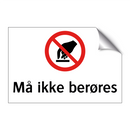 Må ikke berøres