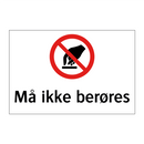 Må ikke berøres