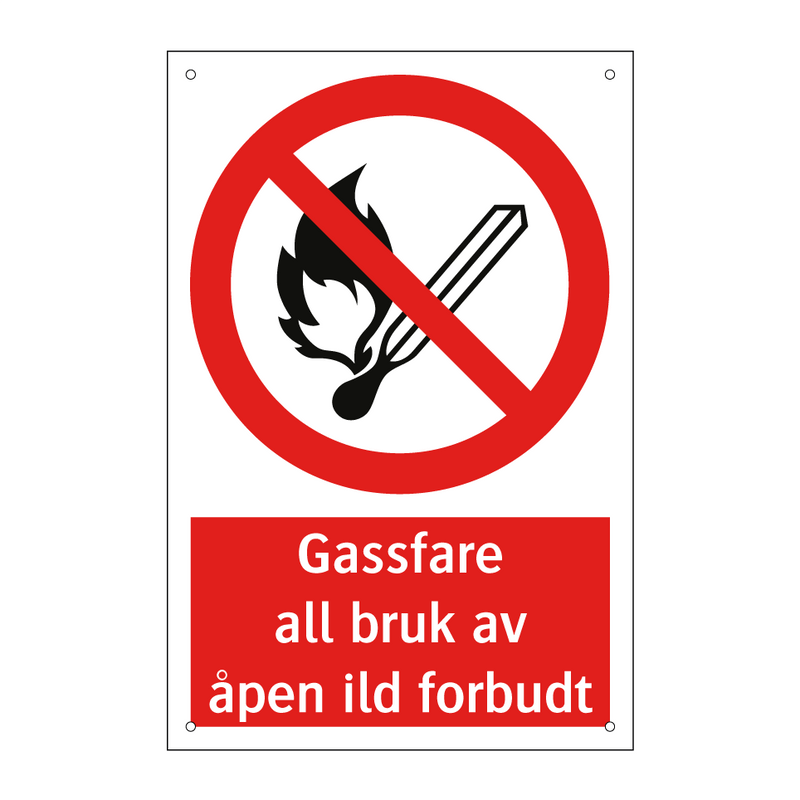 Gassfare all bruk av åpen ild forbudt & Gassfare all bruk av åpen ild forbudt