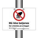 Må ikke betjenes der arbeides på anlegget må kun fjernes av