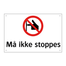 Må ikke stoppes