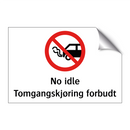 No idle Tomgangskjøring forbudt