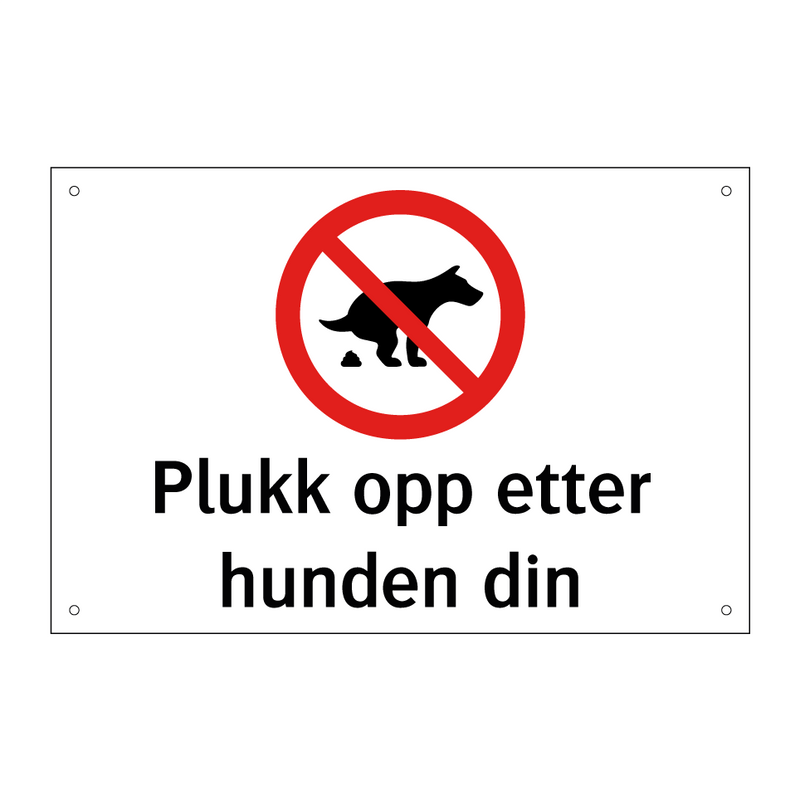 Plukk opp etter hunden din & Plukk opp etter hunden din & Plukk opp etter hunden din