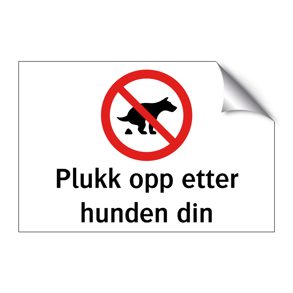 give kæmpe schweizisk Plukk opp etter hunden … skilt6 | Kjøp Online | SignOnline