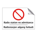 Radio station no admittance Radiostasjon adgang forbudt