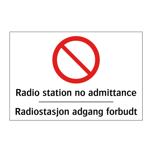 Radio station no admittance Radiostasjon adgang forbudt