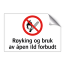 Røyking og bruk av åpen ild forbudt