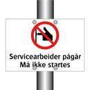 Servicearbeider pågår må ikke startes