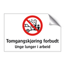 Tomgangskjøring forbudt unge lunger i arbeid