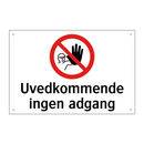 Uvedkommende ingen adgang