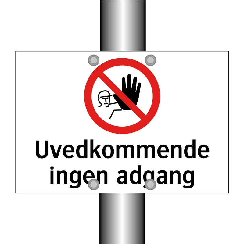 Uvedkommende ingen adgang & Uvedkommende ingen adgang & Uvedkommende ingen adgang