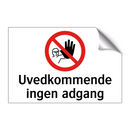 Uvedkommende ingen adgang