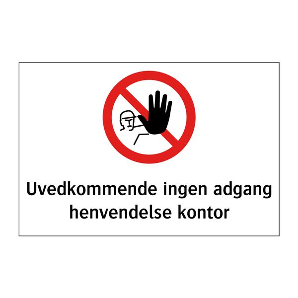 Uvedkommende ingen adgang henvendelse kontor