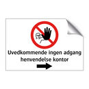 Uvedkommende ingen adgang henvendelse kontor - høyre
