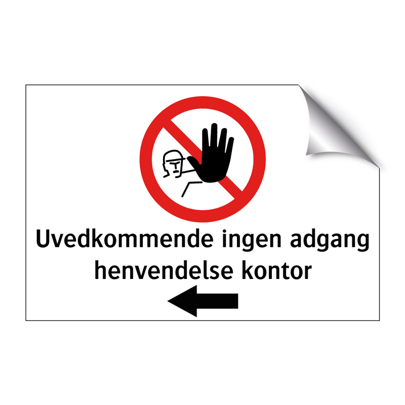 Uvedkommende ingen adgang henvendelse kontor - venstre