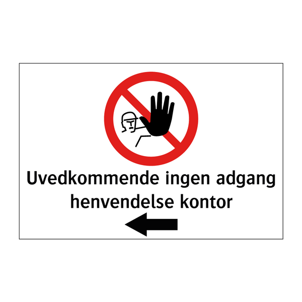 Uvedkommende ingen adgang henvendelse kontor - venstre