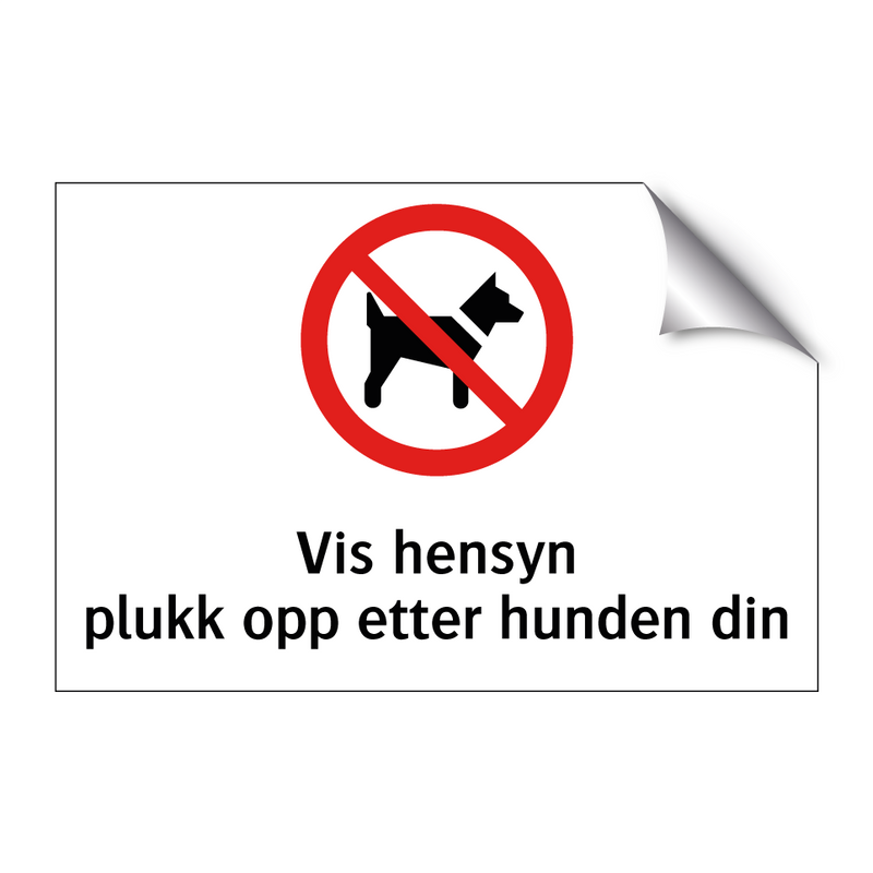 Vis hensyn plukk opp etter hunden din & Vis hensyn plukk opp etter hunden din