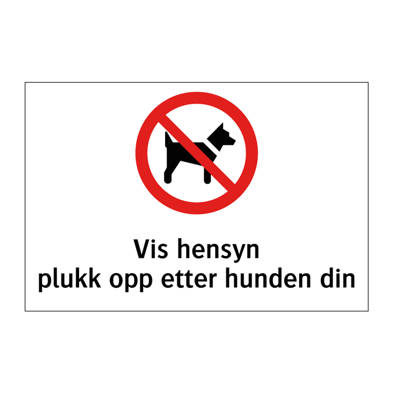 Vis hensyn plukk opp etter hunden din & Vis hensyn plukk opp etter hunden din