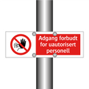 Adgang forbudt for uautorisert personell
