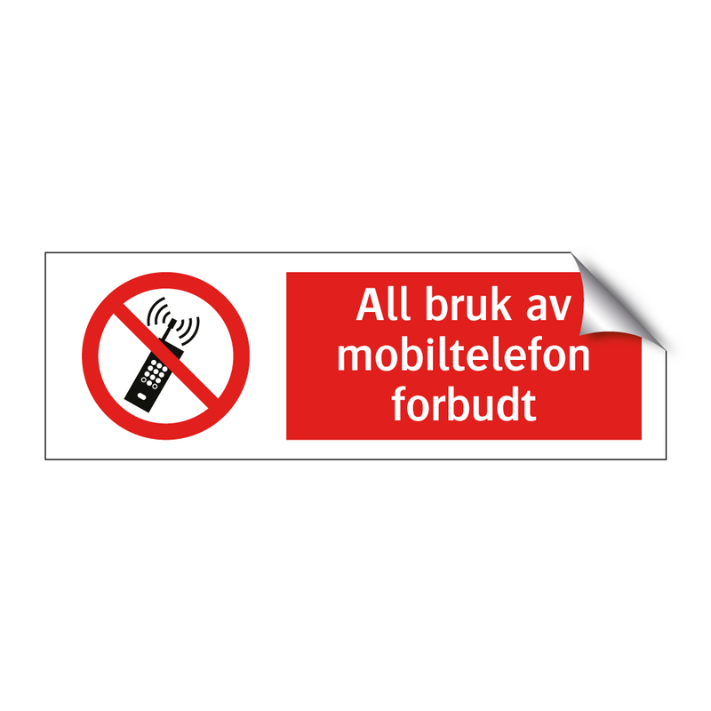 All bruk av mobiltelefon forbudt & All bruk av mobiltelefon forbudt