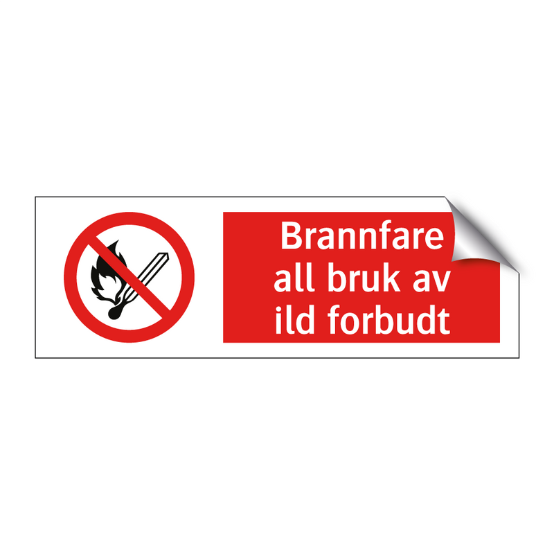 Brannfare all bruk av ild forbudt & Brannfare all bruk av ild forbudt