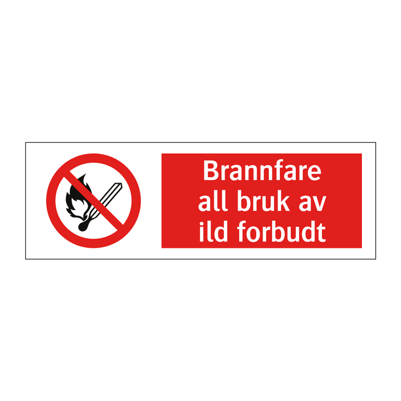 Brannfare all bruk av ild forbudt & Brannfare all bruk av ild forbudt