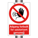 Adgang forbudt for uautorisert personell
