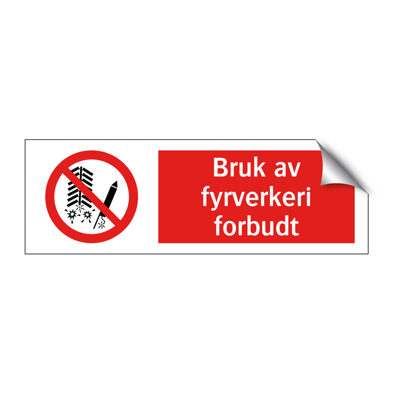 Bruk av fyrverkeri forbudt & Bruk av fyrverkeri forbudt & Bruk av fyrverkeri forbudt