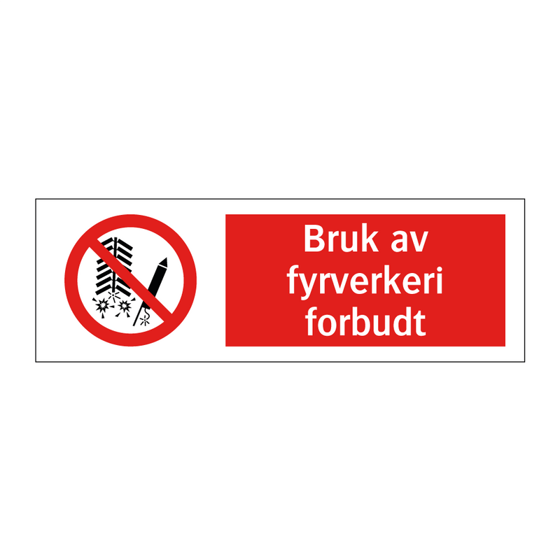 Bruk av fyrverkeri forbudt & Bruk av fyrverkeri forbudt & Bruk av fyrverkeri forbudt