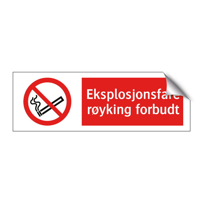 Eksplosjonsfare røyking forbudt & Eksplosjonsfare røyking forbudt