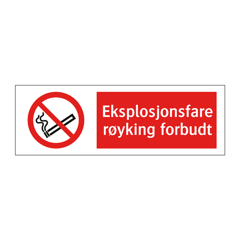 Eksplosjonsfare røyking forbudt & Eksplosjonsfare røyking forbudt