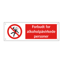 Forbudt for alkoholpåvirkede personer