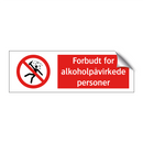 Forbudt for alkoholpåvirkede personer