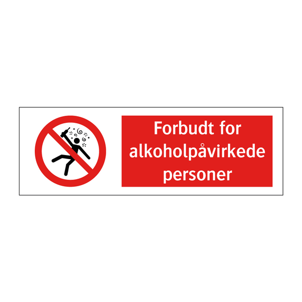 Forbudt for alkoholpåvirkede personer & Forbudt for alkoholpåvirkede personer