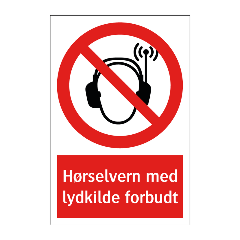 Hørselvern med lydkilde forbudt & Hørselvern med lydkilde forbudt