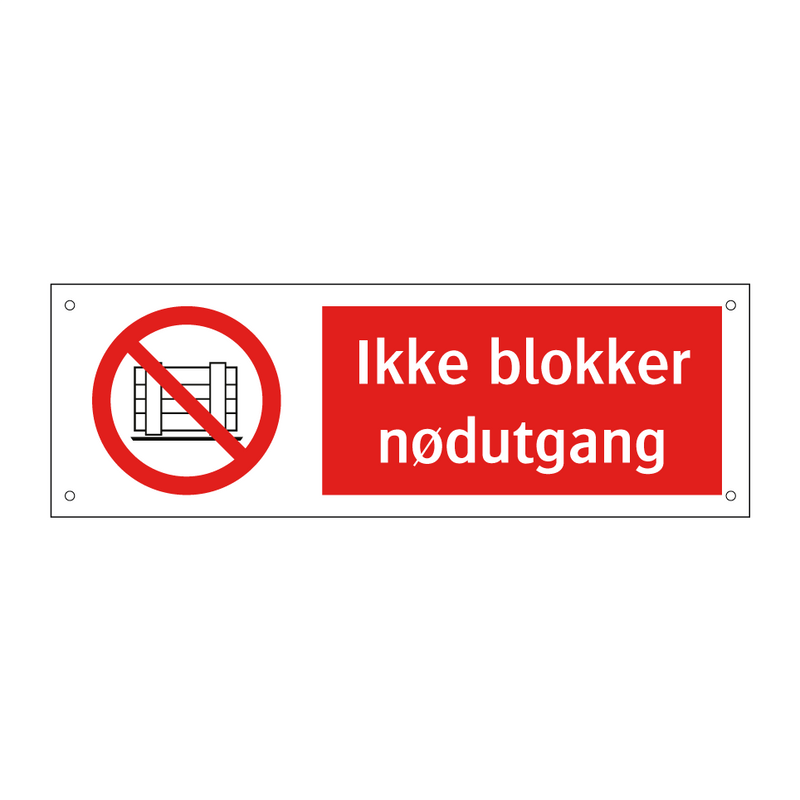 Ikke blokker nødutgang & Ikke blokker nødutgang & Ikke blokker nødutgang