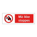 Må ikke stoppes
