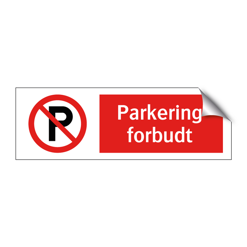 Parkering forbudt (p-symbol) & Parkering forbudt (p-symbol) & Parkering forbudt (p-symbol)