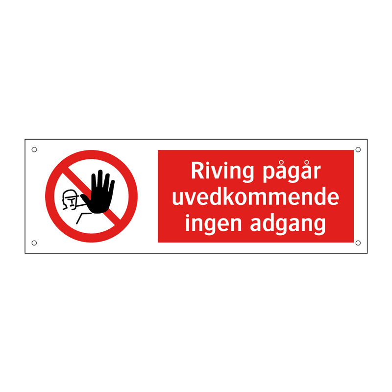 Riving pågår uvedkommende ingen adgang