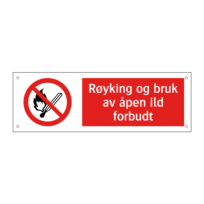 Røyking og bruk av åpen ild forbudt & Røyking og bruk av åpen ild forbudt