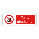 Ta av utesko her