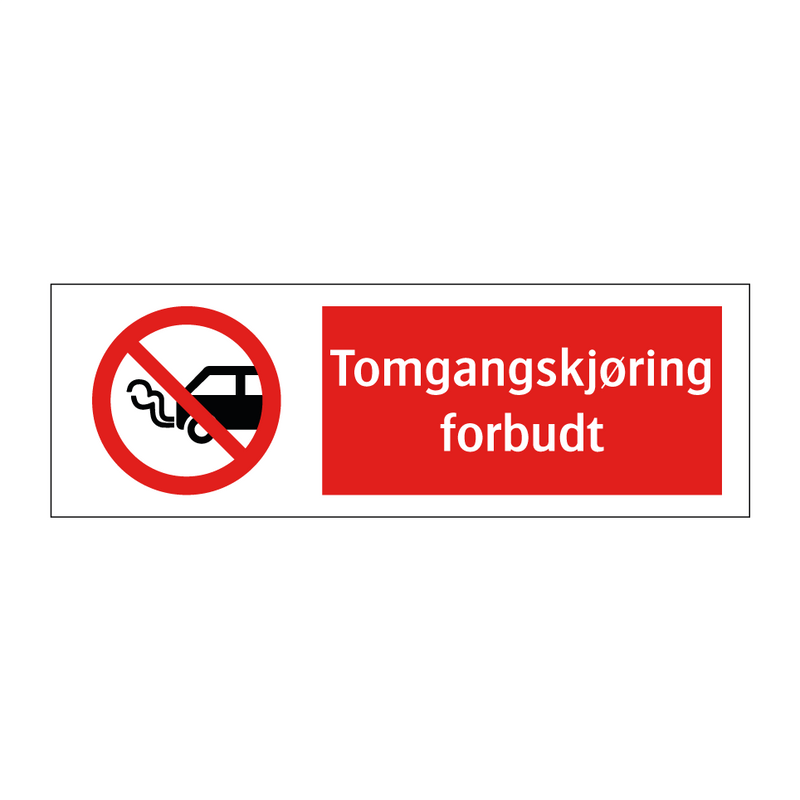 Tomgangskjøring forbudt & Tomgangskjøring forbudt & Tomgangskjøring forbudt