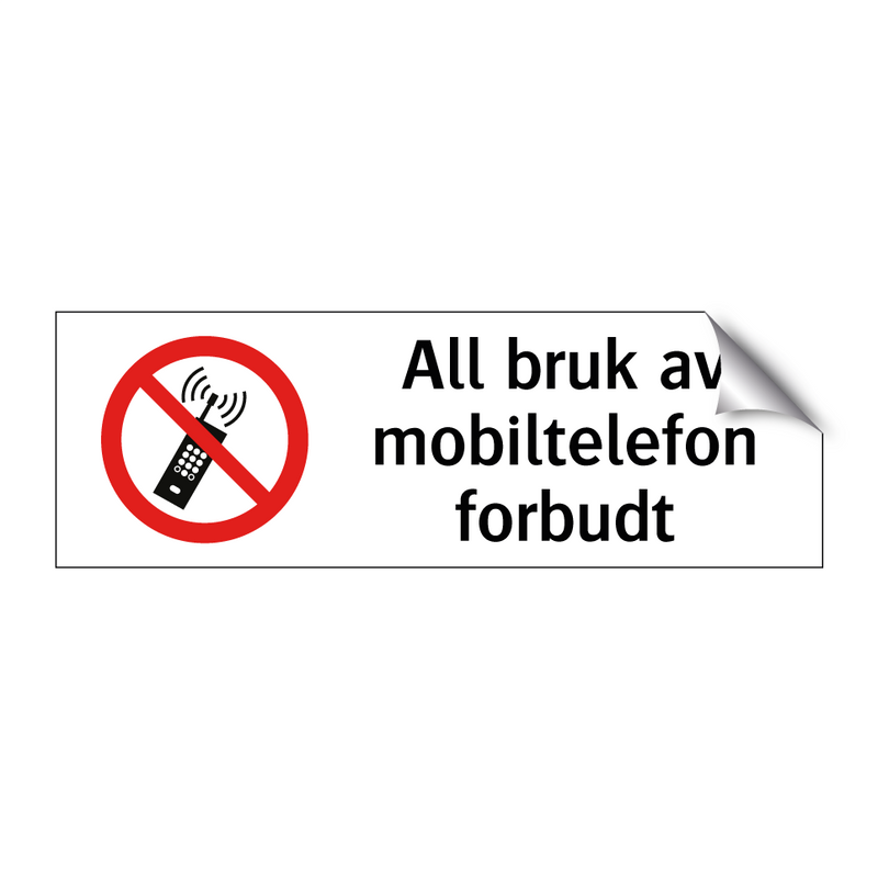 All bruk av mobiltelefon forbudt & All bruk av mobiltelefon forbudt