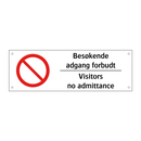 Besøkende adgang forbudt Visitors no admittance