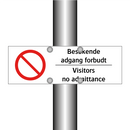 Besøkende adgang forbudt Visitors no admittance