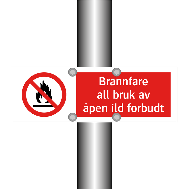 Brannfare all bruk av åpen ild forbudt & Brannfare all bruk av åpen ild forbudt