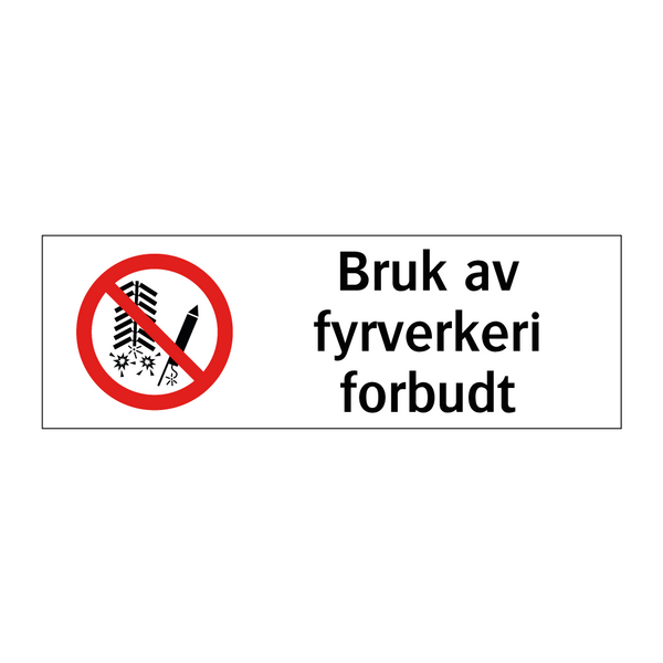 Bruk av fyrverkeri forbudt & Bruk av fyrverkeri forbudt & Bruk av fyrverkeri forbudt